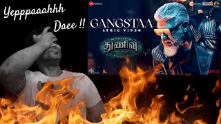 Gangstaa - Thunivu Lyric Song Reaction | Ajith Kumar | M.O.U | Mr Earphones BC_BotM | Varisu