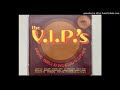 The V.I.P.'s - Akulazwa