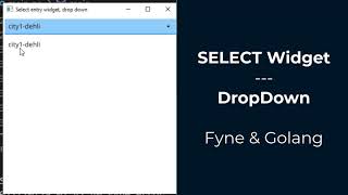 Select DropDown widget - Fyne Golang GUI tutorial 68