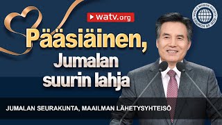 Pääsiäinen, Jumalan suurin lahja | Jumalan seurakunta, Ahnsahnghong, Äiti Jumala