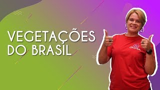 Vegetações do Brasil - Brasil Escola