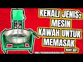 oooo ini rupanya jenis jenis mesin kawah untuk memasak