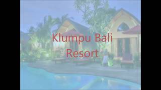 Klumpu Bali Resort | BOUTIQUE , HOTEL  || BALI, INDONESIA