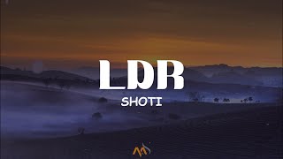 LDR - shoti (lyrics video)