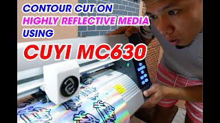 CONTOUR CUT HIGHLY REFLECTIVE MEDIA USING CUYI MC630 100% WORKING