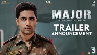 Major Trailer Announcement | Adivi Sesh | Sobhita Dhulipala | Saiee Manjrekar | Mahesh Babu