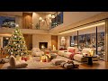 Peaceful Christmas Vibes in Cozy Living Room ❄️🎄Best Christmas Jazz for Enjoy Heavy City Snowfall