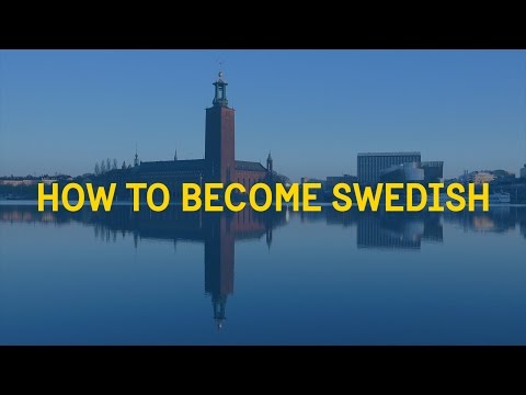 How to Become Swedish How to Become Swedish