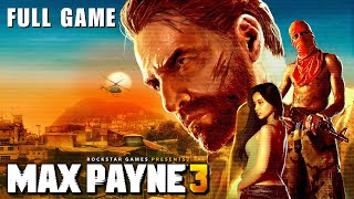 Max Payne 3 - Full Game Walkthrough