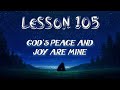 Lesson 105 | Daily Guided Meditations | A Course In Miracles Workbook for Students