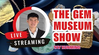 Don't Miss the Gem Museum Show: January 23rd, 2025, 7 PM - 8 PM (Singapore Time)