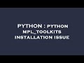 PYTHON : python mpl_toolkits installation issue