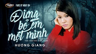 PBN 104 | Hương Giang - Đừng Bỏ Em Một Mình