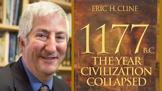 1177 B.C. - The Collapse of the Bronze Age civilizations - Eric H. Cline