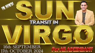 SUN TRANSIT IN VIRGO FROM 16th SEPTEMBER FOR ALL ASCENDANT