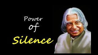 POWER OF SILENCE || Dr APJ Abdul Kalam Sir Quotes ||VISION QUEST