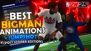 BEST NBA 2K25 ANIMATIONS FOR BIGMANS / POSTSCORERS + JUMPSHOT! POST SCORER BIBLE