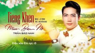 Tiếng Khèn Mùa Ban Nở || Trần Bảo Nam