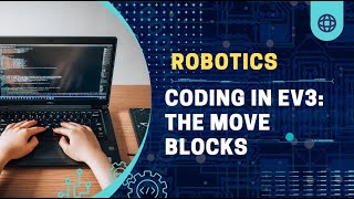 Coding in EV3: The Move blocks