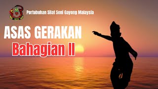 PSSGM - Asas Gerakan (Bhgn II)