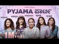 Pyjama Party | 2022 KFI Blockbuster Actresses with Sonu Venugopal | A KRG Original | KRG Connects