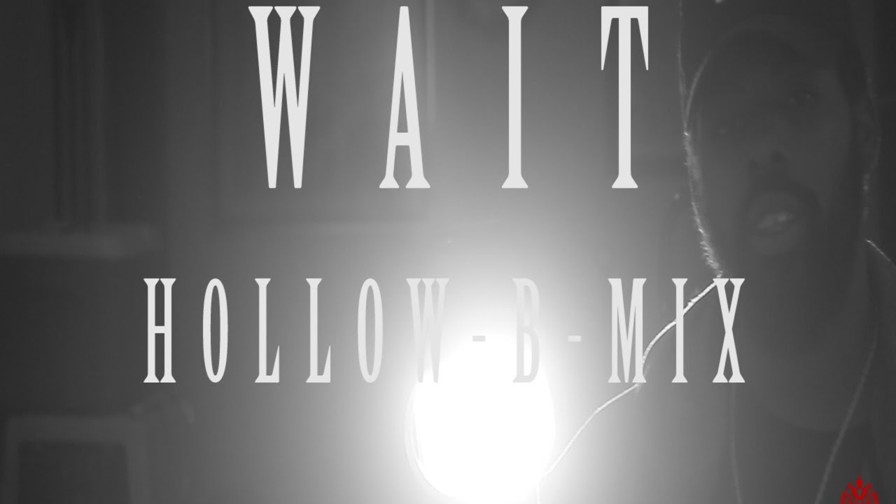 BoutDatLifeEnt Presents (WAIT) Hollow-B-Mix Official Music Video - YouTube