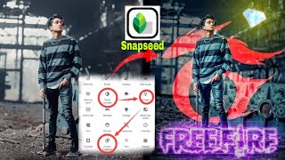 Snapseed Amazing Free Fire Photo Editing Tips || Snapseed New Photo Edit | Photo Edit [TUSHAR]