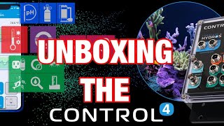 HYDROS Control 4 starter kit  Unboxing - Easy & Affordable Aquarium Controller by CoralVue!