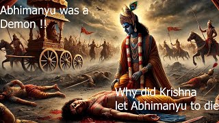 Abhimanyu was a demon! | Why did Krishna let Abhimanyu to die ? | Arjun's son Abhimanyu's Death