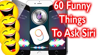 60 Funny Things To Say To Siri iOS 9 - Siri Easter Eggs Part 4
