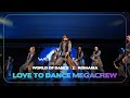 LOVE TO DANCE MEGACREW | TEAM DIVISION | WORLD OF DANCE ROMANIA 2023 | #WODRO23