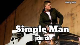 Upchurch - Simple Man
