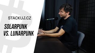 Stackuj.cz: Solarpunk vs Lunarpunk