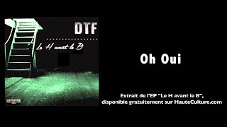 DTF - Oh Oui (Audio Officiel)