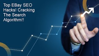 Top eBay SEO Hacks! Cracking The Search Algorithm!!