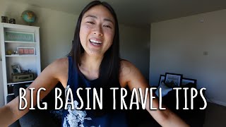 Big Basin Travel Tips