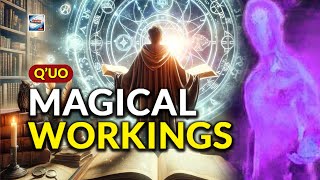 Q'uo - Magical Workings