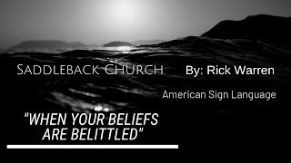 Learn What To Do When Your Beliefs Are Belittled with Rick Warren (ASL)