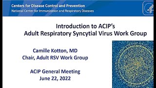 June 23, 2022 ACIP Meeting - Respiratory Syncytial Virus Vaccine & Monkeypox Informational Session