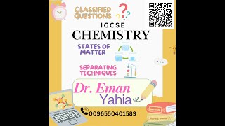 chemistry IGCSE classified questions for states of matter and separating techniques