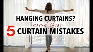 5 CURTAIN HANGING MISTAKES \u0026 How To Fix Them | Design Time