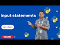 Input Statements in Python | Python Tutorials - 2022 | Codegnan