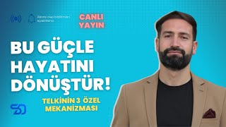 Bu Güçle Hayatını Dönüştürebilirsin | Telkinin 3 Özel Mekanizması | Canlı Yayın