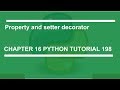 OOP : Property and setter decorator : Python tutorial 198