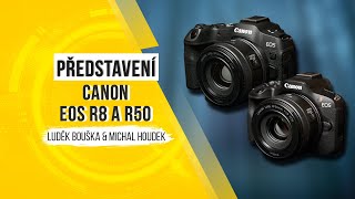 Canon EOS R8 a EOS R50 - představení