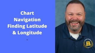 Chart Navigation: Finding Latitude & Longitude