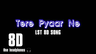 Tere Pyaar Ne (8d song) Harbhajan Mann | Babu Singh Maan | Laddi Gill New Punjabi Songs 2023