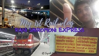 My 1st Rail Vlog!!!! Onboard 18003 UP Howrah Adra Rani Shiromoni Express from Howrah Jn to Salboni