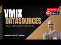 Topic: What Are vMix DataSources? | One Man's Stream EP 103 | vMix and vMix UTC