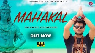 Mahakal- Shanky Goswami//new haryanvi song 2020// Vikram pannu // preet Mohit // Sumit suryavanshi